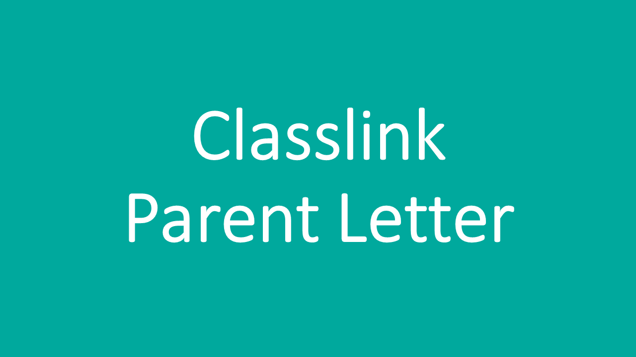 Classlink Parent Letter