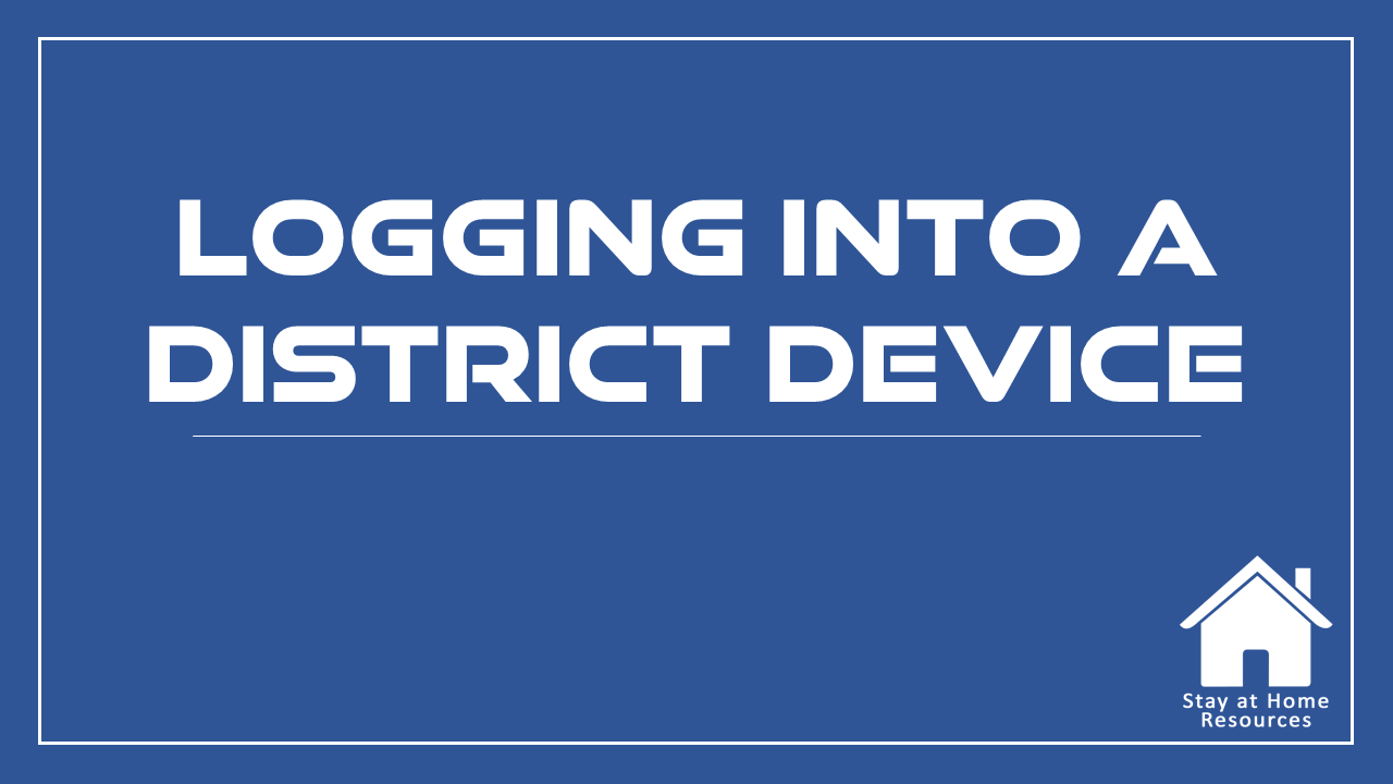 Logging Into a District Device